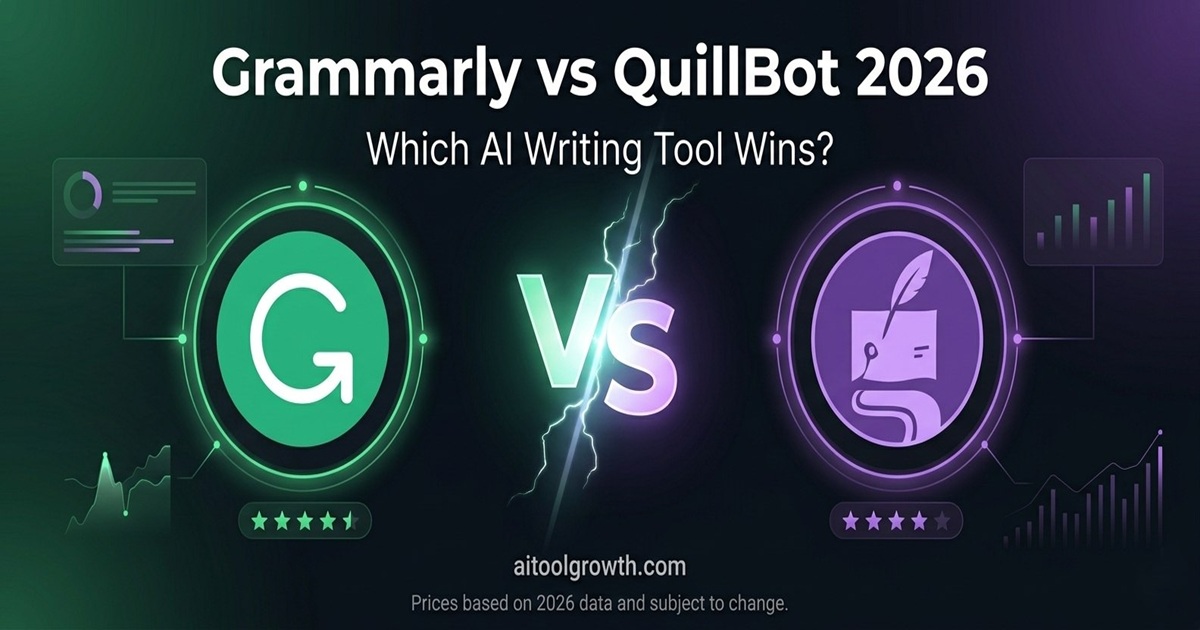 Grammarly vs QuillBot 2026 — Which AI Writing Tool Wins?